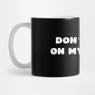 Don't Poop On My Picnic - Grunge - Dark Shirts Mug